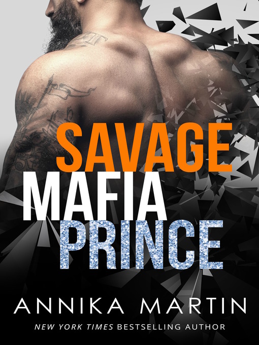 Title details for Savage Mafia Prince by Annika Martin - Available